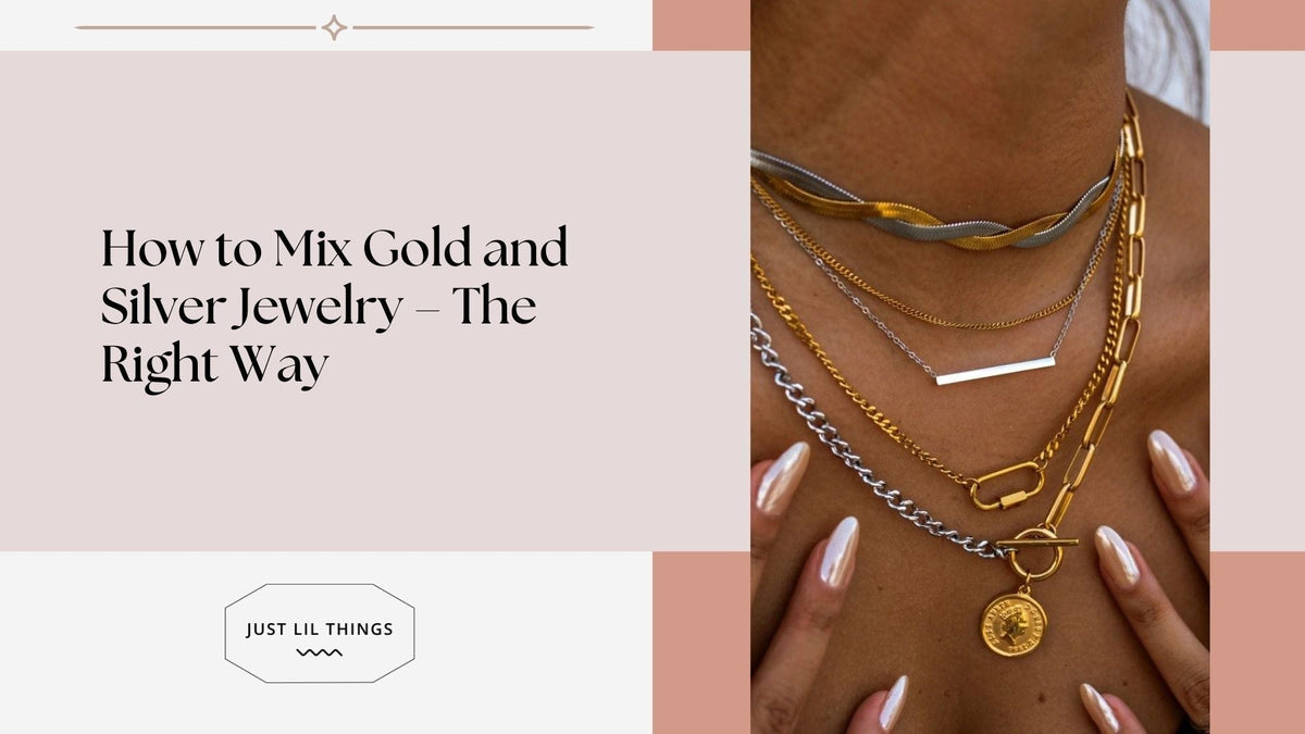 How to Mix Gold and Silver Jewelry – The Right Way